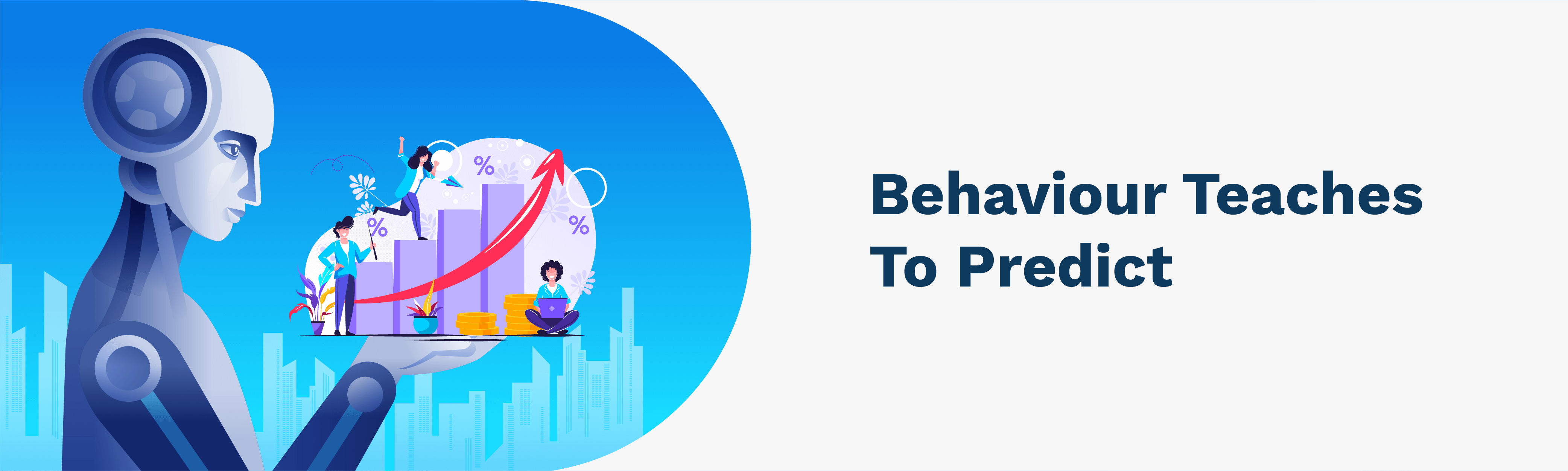 behaviour teaches to predict